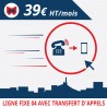 1 mois de ligne fixe 04 avec transfert d'appels